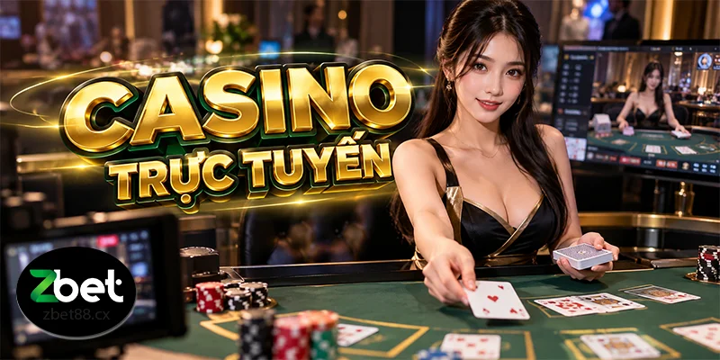 Casino Trực Tuyến ZBET