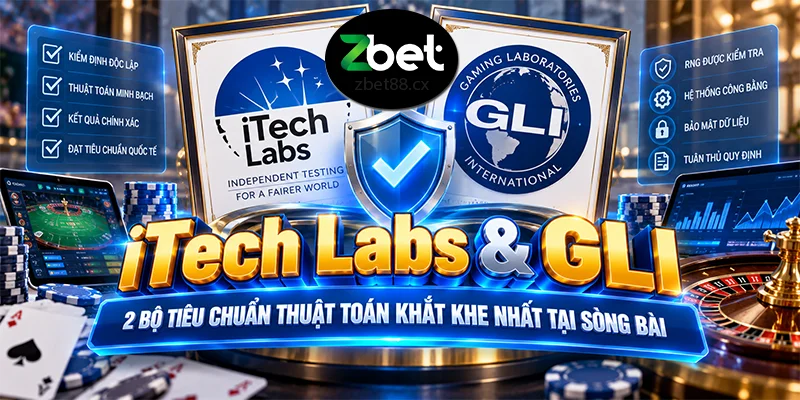iTech Labs & GLI: 2 Bộ Tiêu Chuẩn Thuật Toán Khắt Khe Nhất Tại Sòng Bài